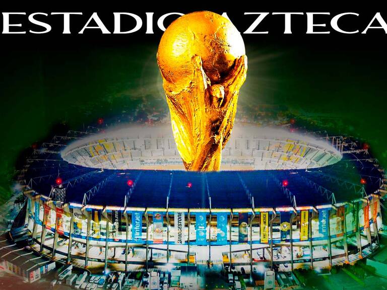 El estadio azteca albergará su tercer Copa del Mundo
