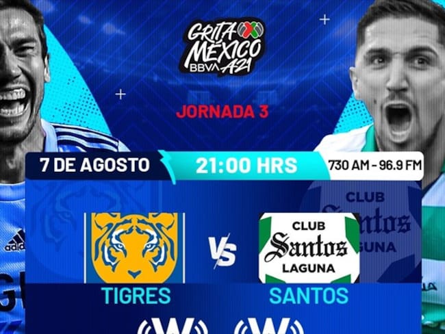 Tigres vs Santos, en vivo, jornada 3, Liga MX, Grita México A21